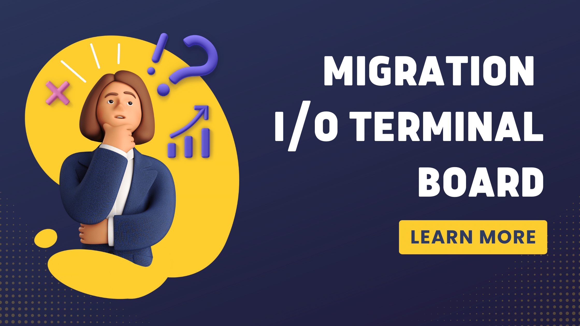 Migration I/O Terminal Board